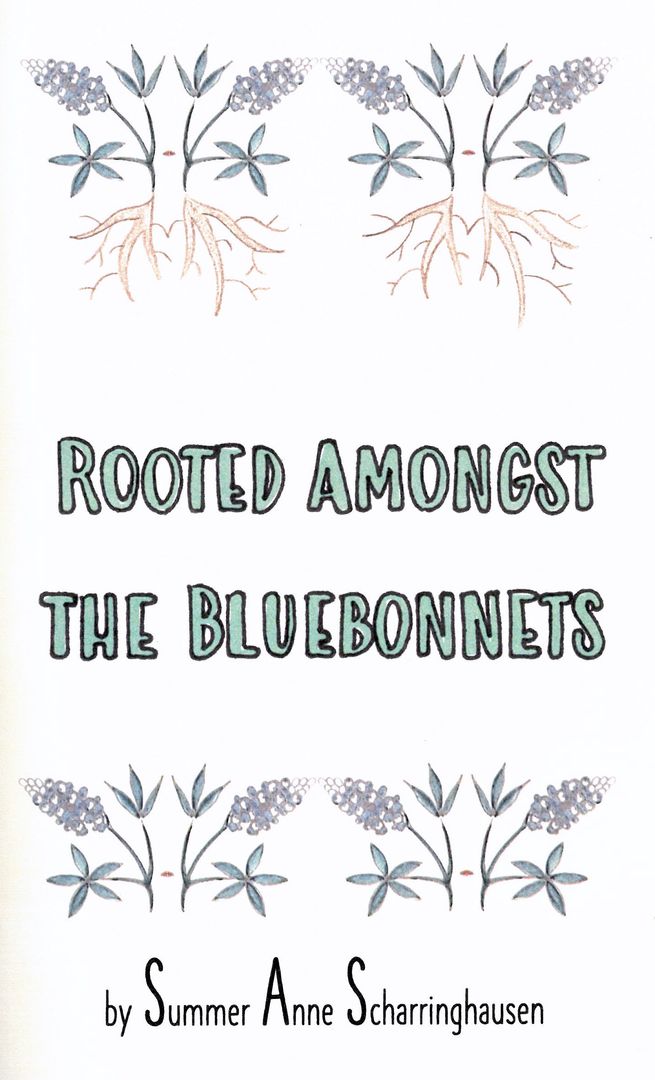 Rooted Amongst the Bluebonnets Zine