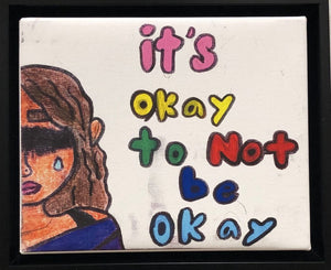 it's okay to not be okay